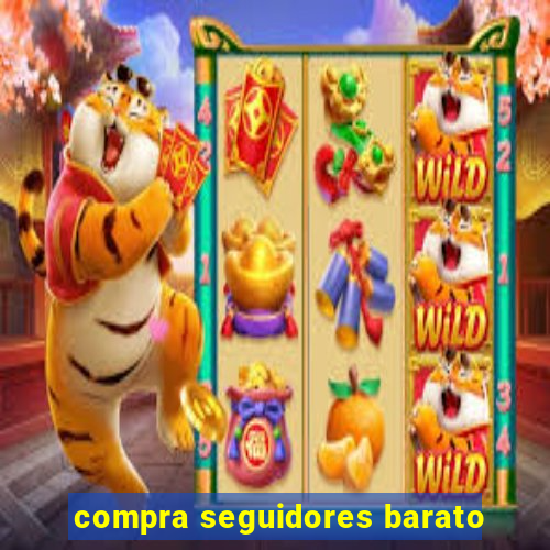 compra seguidores barato